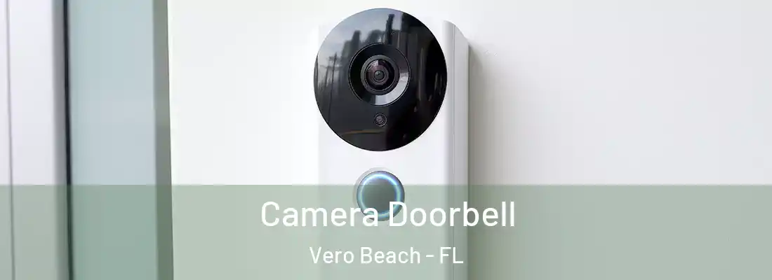 Camera Doorbell Vero Beach - FL