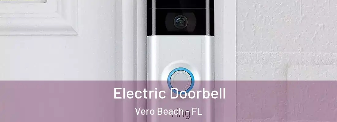  Electric Doorbell Vero Beach - FL