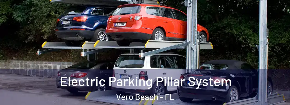 Electric Parking Pillar System Vero Beach - FL