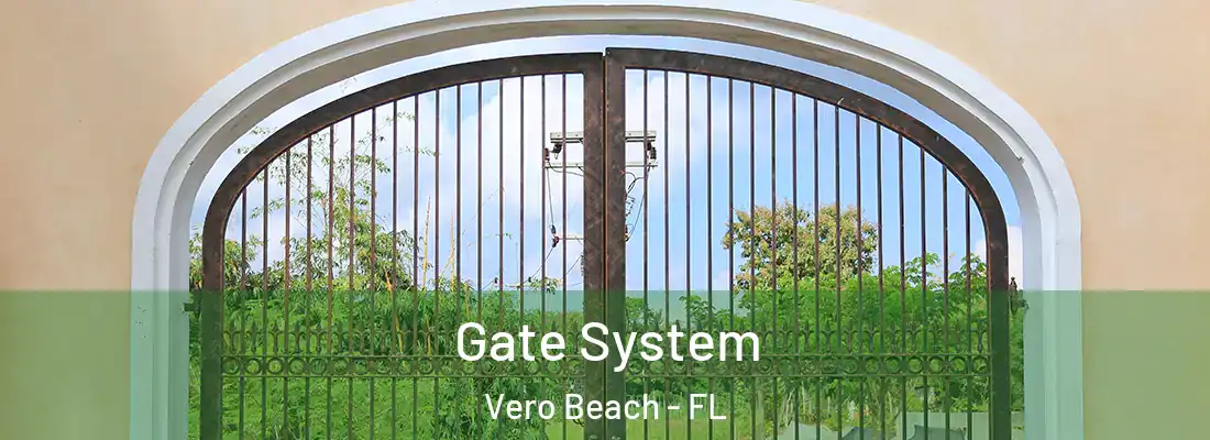 Gate System Vero Beach - FL