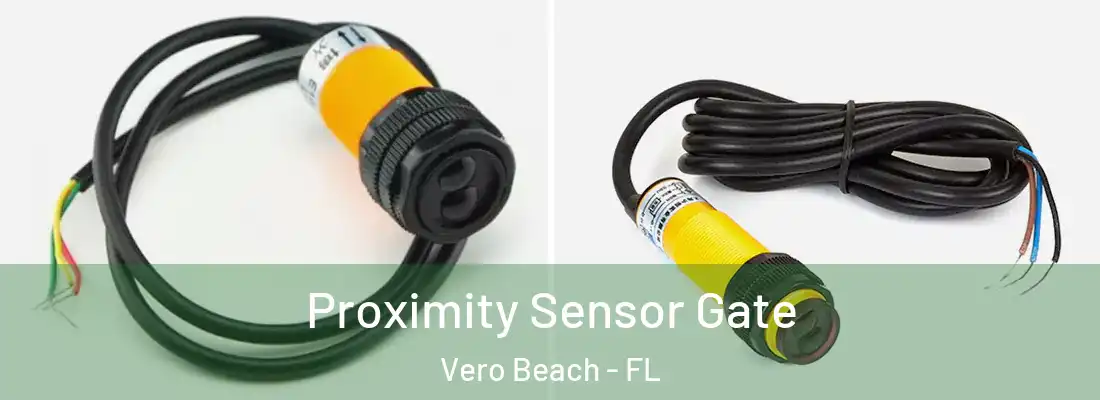 Proximity Sensor Gate Vero Beach - FL