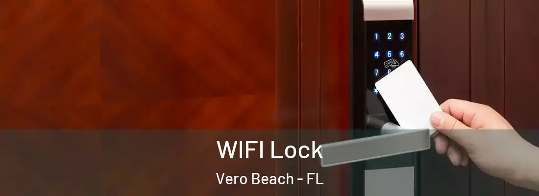 WIFI Lock Vero Beach - FL